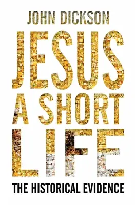 Iisus: O scurtă viață: Dovezile istorice - Jesus: A Short Life: The Historical Evidence