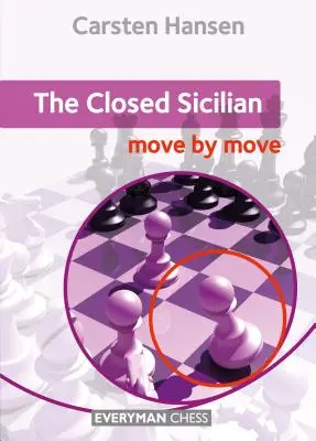 The Closed Sicilian: Mișcare după mișcare - The Closed Sicilian: Move by Move