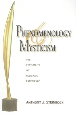 Fenomenologie și misticism: Verticalitatea experienței religioase - Phenomenology and Mysticism: The Verticality of Religious Experience