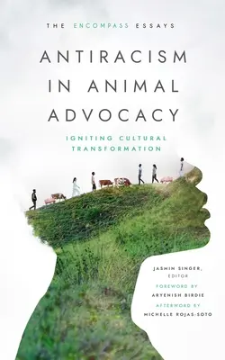 Antiracism în apărarea animalelor: Igniting Cultural Transformation - Antiracism in Animal Advocacy: Igniting Cultural Transformation