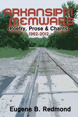 Arkansippi Memwars: Poezie, proză și cântece 1962-2012 - Arkansippi Memwars: Poetry, Prose & Chants 1962-2012