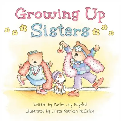 Surorile care cresc (Growing Up Sisters) - Growing Up Sisters