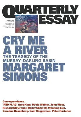 Cry Me a River: Tragedia bazinului Murray Darling - Cry Me a River: The Tragedy of the Murray Darling Basin
