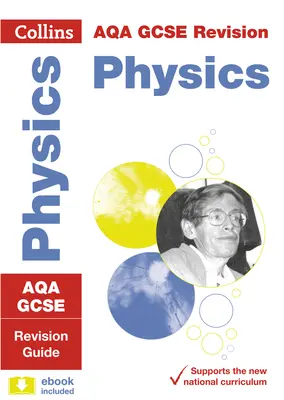 Collins GCSE Revision and Practice: Noul curriculum 2016 - Aqa GCSE Physics: Revision Guide - Collins GCSE Revision and Practice: New 2016 Curriculum - Aqa GCSE Physics: Revision Guide
