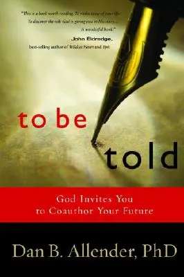 To Be Told: Cunoaște-ți povestea, modelează-ți viitorul - To Be Told: Know Your Story, Shape Your Future