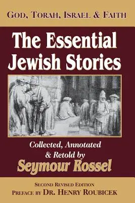 Poveștile esențiale ale evreilor: Dumnezeu, Tora, Israel și credința - The Essential Jewish Stories: God, Torah, Israel & Faith