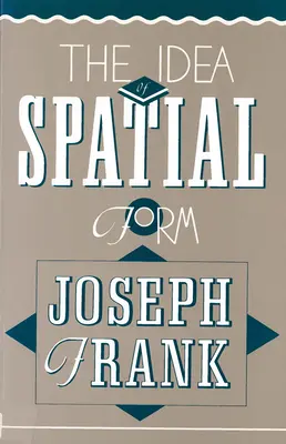 Ideea de formă spațială - The Idea of Spatial Form