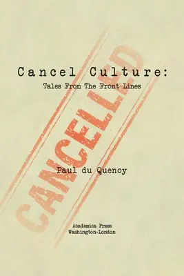 Cancel Culture: Povești din prima linie - Cancel Culture: Tales from the Front Lines