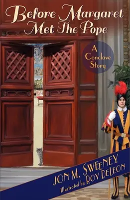 Înainte ca Margaret să-l întâlnească pe Papă: O poveste de conclav - Before Margaret Met the Pope: A Conclave Story