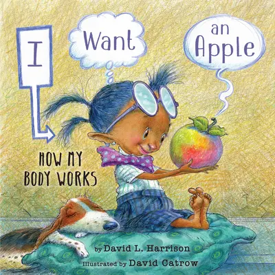 Vreau un măr: Cum funcționează corpul meu - I Want an Apple: How My Body Works