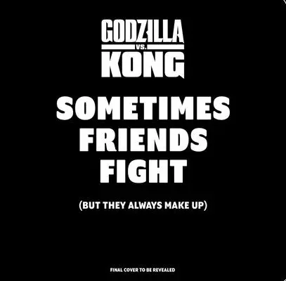Godzilla vs. Kong: Uneori prietenii se luptă: (Dar întotdeauna se împacă) (Cărți despre prietenie pentru copii, cărți despre bunătate, cărți de numărat, cărți de bord despre cultura pop - Godzilla vs. Kong: Sometimes Friends Fight: (But They Always Make Up) (Friendship Books for Kids, Kindness Books, Counting Books, Pop Culture Board Bo