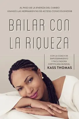 Bailar Con La Riqueza (spaniolă) - Bailar Con La Riqueza (Spanish)