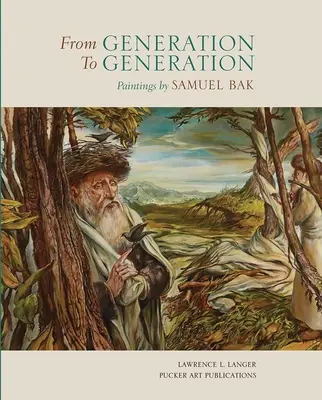 Din generație în generație: Picturi de Samuel Bak - From Generation to Generation: Paintings by Samuel Bak