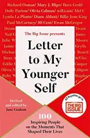 Letter To My Younger Self - The Big Issue Prezintă... 100 de oameni inspirați despre momentele care le-au modelat viața - Letter To My Younger Self - The Big Issue Presents... 100 Inspiring People on the Moments That Shaped Their Lives