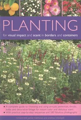 Plantarea pentru impact vizual și aromă în borduri și containere - Planting for Visual Impact and Scent in Borders and Containers