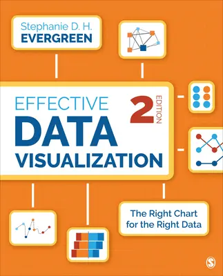 Vizualizarea eficientă a datelor: Graficul potrivit pentru datele potrivite - Effective Data Visualization: The Right Chart for the Right Data
