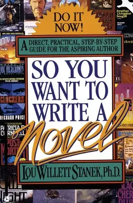 Deci vrei să scrii un roman - So You Want to Write a Novel
