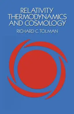 Relativitate, termodinamică și cosmologie - Relativity, Thermodynamics and Cosmology