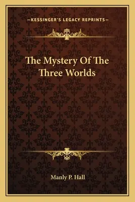 Misterul celor trei lumi - The Mystery of the Three Worlds