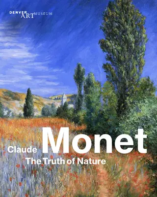Claude Monet: Adevărul naturii - Claude Monet: The Truth of Nature