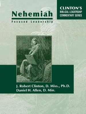 Nehemia - un leadership concentrat - Nehemiah Focused Leadership