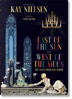 Kay Nielsen. La est de soare și la vest de lună - Kay Nielsen. East of the Sun and West of the Moon