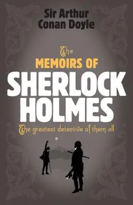 Memoriile lui Sherlock Holmes: Cel mai mare detectiv dintre toți - The Memoirs of Sherlock Holmes: The Greatest Detective of Them All