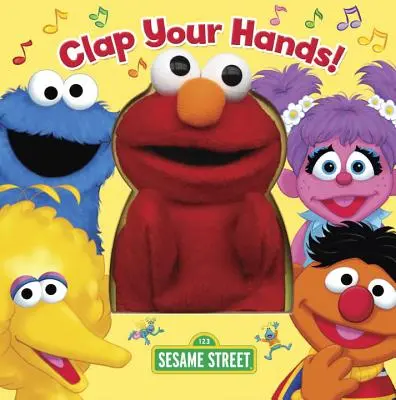 Clap Your Hands! (Sesame Street) [Cu păpușă] - Clap Your Hands! (Sesame Street) [With Puppet]