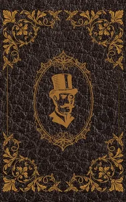 Aventurile extraordinare ale lui Arsene Lupin, un gentleman spărgător by Maurice Leblanc: Hardcover Version - The Extraordinary Adventures of Arsene Lupin, Gentleman-Burglar by Maurice Leblanc: Hardcover Version
