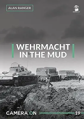 Wehrmacht în noroi - Wehrmacht in the Mud