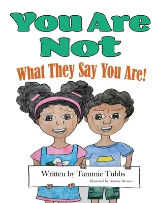 Tu nu ești ceea ce spun ei că ești! - You Are Not What They Say You Are!