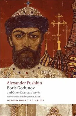 Boris Godunov și alte opere dramatice - Boris Godunov and Other Dramatic Works