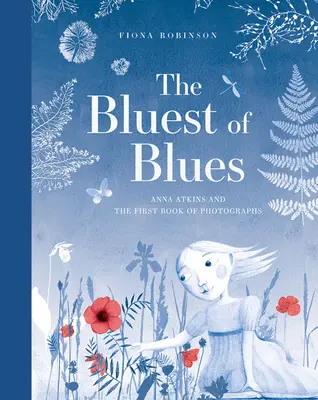 The Bluest of Blues: Anna Atkins și prima carte de fotografii - The Bluest of Blues: Anna Atkins and the First Book of Photographs