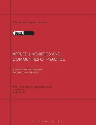 Lingvistică aplicată și comunități de practică: BAAL Volumul 18 - Applied Linguistics & Communities of Practice: BAAL Volume 18