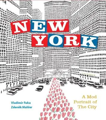 New York: Un portret mod al orașului - New York: A Mod Portrait of the City