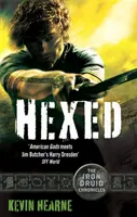 Hexed - Cronicile druidului de fier - Hexed - The Iron Druid Chronicles