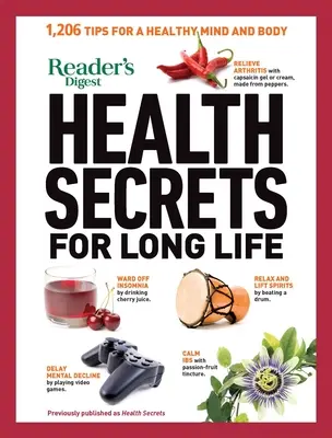 Reader's Digest Health Secrets for Long Life: 1206 sfaturi pentru o minte și un corp sănătoase - Reader's Digest Health Secrets for Long Life: 1206 Tips for a Healthy Mind and Body