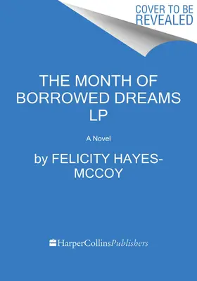 Luna viselor împrumutate (The Month of Borrowed Dreams) - The Month of Borrowed Dreams