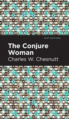 Femeia conjurată - The Conjure Woman
