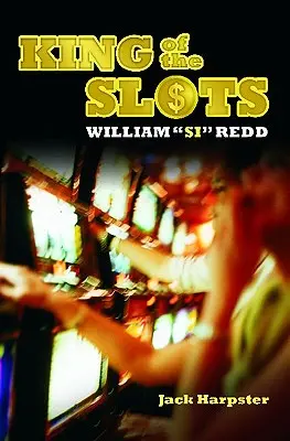 Regele sloturilor: William Si Redd - King of the Slots: William Si Redd