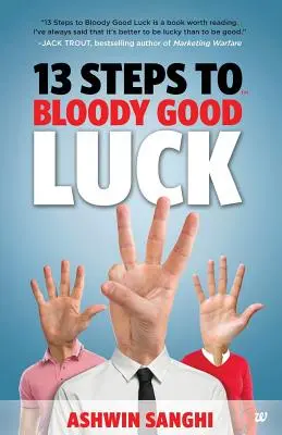 13 pași către un noroc sângeros - 13 Steps to Bloody Good Luck