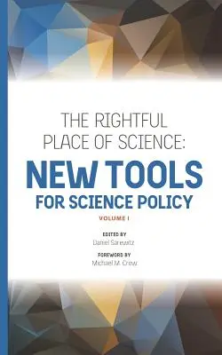 Locul de drept al științei: Noi instrumente pentru politica științifică - The Rightful Place of Science: New Tools for Science Policy