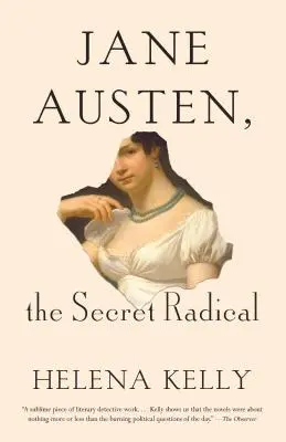 Jane Austen, radicalul secret - Jane Austen, the Secret Radical