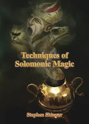 Tehnici de magie solomonică - Techniques of Solomonic Magic