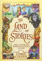 Țara poveștilor: The Ultimate Book Hugger's Guide - Land of Stories: The Ultimate Book Hugger's Guide