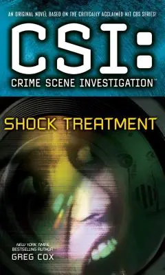 Csi: Investigarea locului crimei: Tratamentul de șoc - Csi: Crime Scene Investigation: Shock Treatment