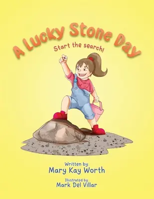 O zi cu piatră norocoasă: Începe căutarea! - A Lucky Stone Day: Start the search!