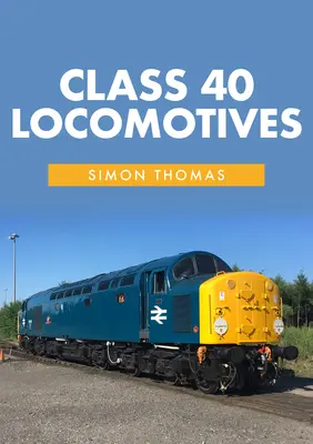 Locomotive clasa 40 - Class 40 Locomotives