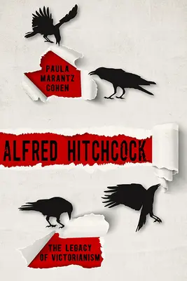 Alfred Hitchcock: Moștenirea victorianismului - Alfred Hitchcock: The Legacy of Victorianism