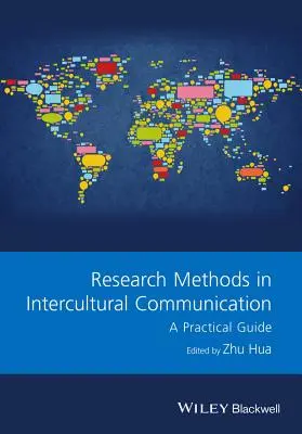 Metode de cercetare în comunicarea interculturală: Un ghid practic - Research Methods in Intercultural Communication: A Practical Guide
